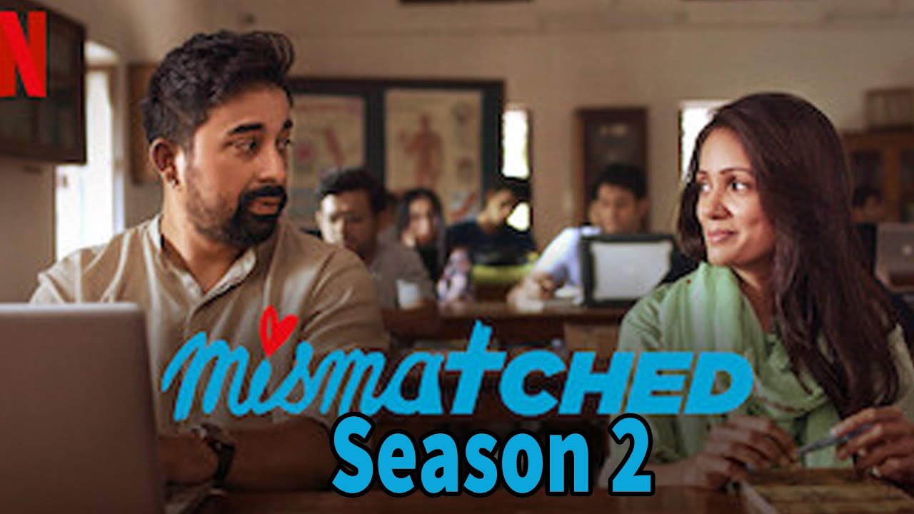 Mismatched Season 2 Complete Download 720p